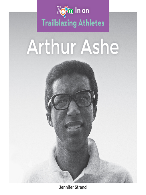 Title details for Arthur Ashe by Jennifer Strand - Available